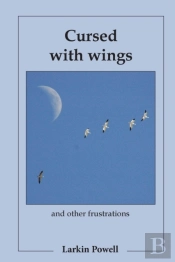 Cursed With Wings: And Other Frustrations