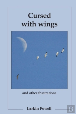 Bertrand.pt - Cursed With Wings: And Other Frustrations