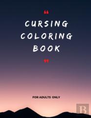 Cursing Coloring Book For Adults Only