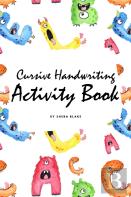 Cursive Handwriting Activity Book For Children (6x9 Workbook / Activity Book)