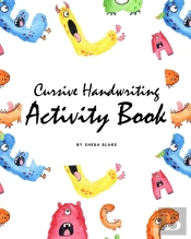 Cursive Handwriting Activity Book For Children (8x10 Workbook / Activity Book)