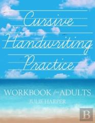 Cursive Handwriting Practice Workbook For Adults