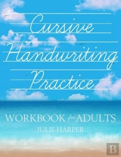 Bertrand.pt - Cursive Handwriting Practice Workbook For Adults
