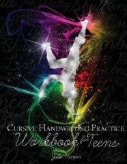 Cursive Handwriting Practice Workbook For Teens