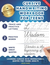 Cursive Handwriting Workbook For Teens: