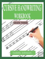 Cursive Handwriting Workbook Grade Three