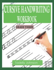 Cursive Handwriting Workbook Grade Three