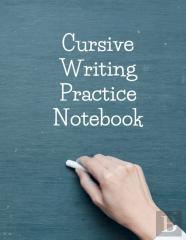 Cursive Writing Practice Notebook