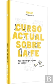 Curso Actual Sobre La Fe (Youcat)