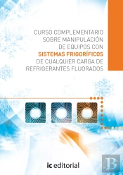Curso Complementario Sobre Manipulacion De Sistemas Frigorificos De Cualquier Forma Refrig.Fluorados