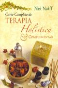 Curso Completo de Terapia Holística e Complementar