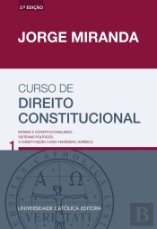 Curso De Direito Constitucional - Estado E Constitucionalismo. Sistemas Políticos. A Constituição Co