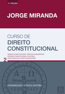 Bertrand.pt - Curso De Direito Constitucional. Normas Constitucionais. Direitos Fundamenais. Atividade Constitucio