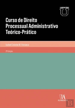Bertrand.pt - Curso de Direito Processual Administrativo Teórico-Prático