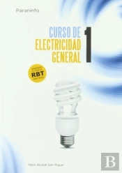 Curso De Electricidad General. Tomo 1