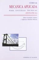 Curso De Mecanica Aplicada Para Escuelas Tecnicas (Estática)
