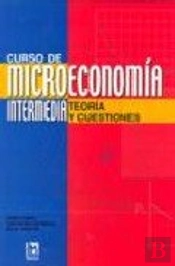 Curso De Microecnomia Intermedia Teoria Y Cuestiones