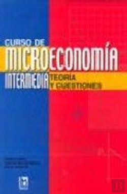 Bertrand.pt - Curso De Microecnomia Intermedia Teoria Y Cuestiones