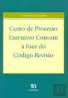 Curso de Processo Executivo Comum à Face do Código Revisto