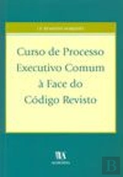 Curso de Processo Executivo Comum à Face do Código Revisto