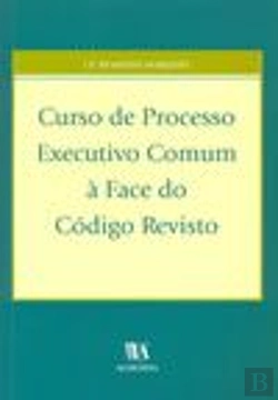 Bertrand.pt - Curso de Processo Executivo Comum à Face do Código Revisto