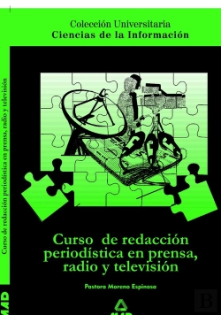 Bertrand.pt - Curso De Redacción Periodística En Prensa, Radio Y Televisión. Colección Universitaria: Ciencias De