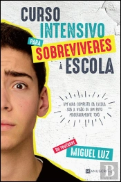 Curso Intensivo para Sobreviveres à Escola