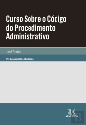 Curso Sobre O Código Do Procedimento Administrativo - 8ª Edição