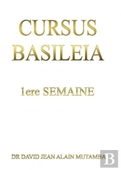Cursus Basileia 1ère Semaine