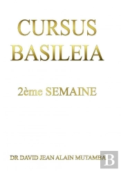 Cursus Basileia 2ème Semaine