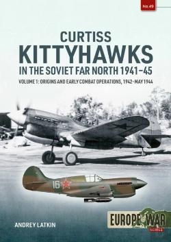 Bertrand.pt - Curtiss Kittyhawks In The Soviet Far North 1941-45 Volume 1