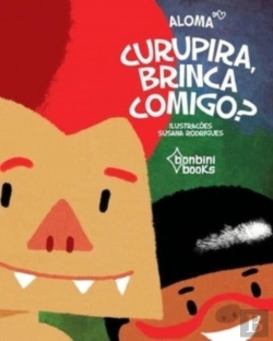 Bertrand.pt - Curupira, Brinca Comigo