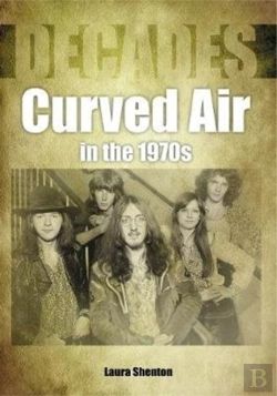 Bertrand.pt - Curved Air In The 1970s (Decades)