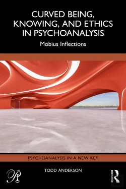 Bertrand.pt - Curved Being, Knowing, And Ethics In Psychoanalysis