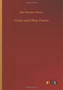Custer And Other Poems