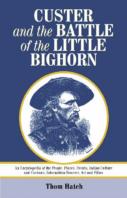Custer And The Battle Of The Little Bighorn