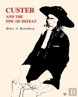 Bertrand.pt - Custer And The Epic Of Defeat