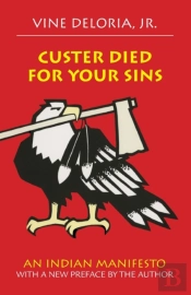 Custer Died For Your Sins