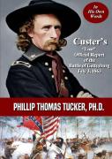 Custer'S ''Lost'' Official Report Of The Battle Of Gettysburg July 3, 1863