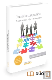Custodia Compartida. Derechos De Los Hijos Y De Los Padres (Papel + E-Book)