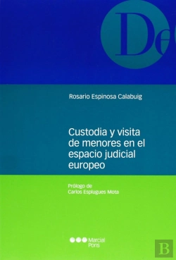 Bertrand.pt - Custodia Y Visita De Menores En El Espacio Judicial Europeo