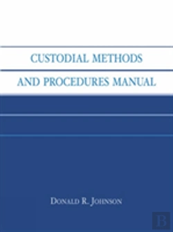 Bertrand.pt - Custodial Methods And Procedures Manual