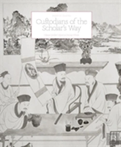 Bertrand.pt - Custodians Of The Scholar'S Way - Chinese Scholars' Objects In Precious Woods