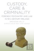 Custody, Care And Criminality