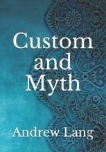 Custom And Myth