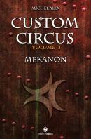 Custom Circus - Volume I