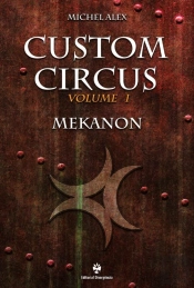 Custom Cirucus - Volume I
