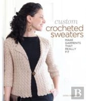Custom Crocheted Sweaters