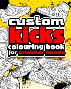 Bertrand.pt - Custom Kicks Colouring Book For Sneaker Heads