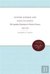 Custom, Kinship, And Gifts To Saints